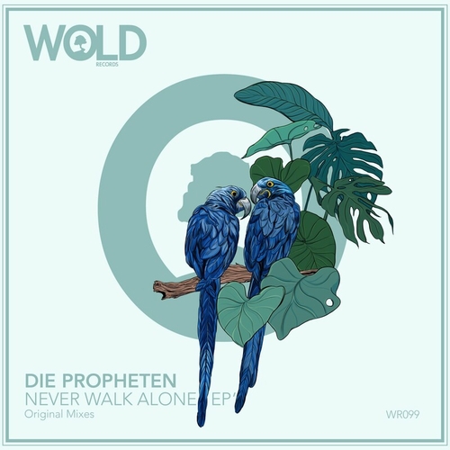 Die Propheten - Never Walk Alone [WR099]